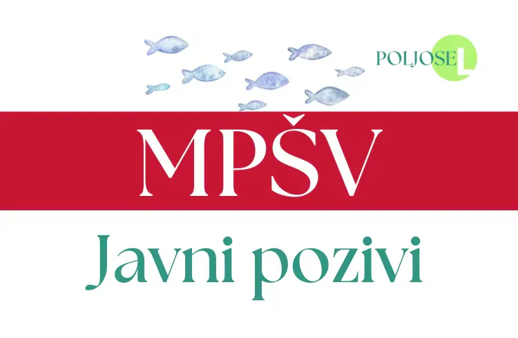 Javni poziv za dodjelu sredstava podsticaja aktivnostima zajedničkog djelovanja i udruživanja u sektoru ribarstva